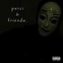 perci & friends. (Explicit)