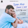 Tujme Main Saans Loon - Lofi Flip
