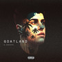 Goatland (Explicit)