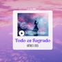Todo es sagrado