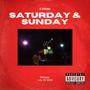 Saturday & Sunday (Explicit)