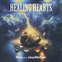 Healing Hearts (feat. stayMellow)