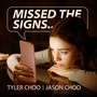 Missed the Signs (feat. Jason Choo)