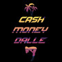 Cash Money Dalle (Explicit)