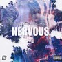 Nervous (Explicit)