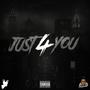 Just 4 You (Explicit)