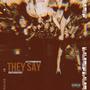 They Say (feat. Rageharajuku) [Explicit]