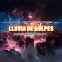 LLuvia de Golpes (feat. SR. Ministro, Fubu & K-Lord) [Explicit]