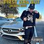 First Day Out (feat. Fast Money) [Explicit]