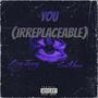 You (irreplaceable) (feat. Big Jeezy) [Explicit]