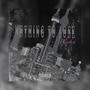 Nothing to Lose (Explicit)