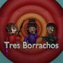 Tres Borrachos (Explicit)