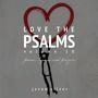 Love the Psalms, Volume 10