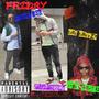 Friday (feat. SMOOTH ROB, BABY DRACO & BRE BREEZY) [Explicit]