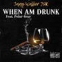 When Am Drunk (feat. Polar 6ear) [Explicit]