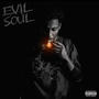 Evil Soul (Explicit)