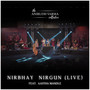 Nirbhay Nirgun (Live)