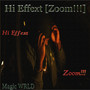 Hi Effext (Zoom!!!)