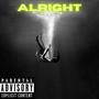 Alright (feat. Seedzei, Seedless & Vxlious) [Explicit]