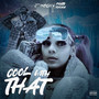 Cool With That (Explicit)