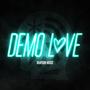 Demo Love