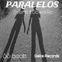 Paralelos (feat. Dowal RC) [Explicit]