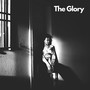 The Glory (Explicit)