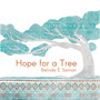 Hope for a Tree