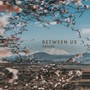 Between Us