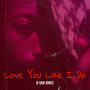 Love You Like I Do