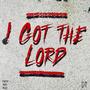 I Got the Lord (feat. DT)