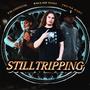 Still Tripping (feat. PM Ghostie & Trunk Baby) [Explicit]