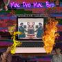 Mac Pro Mac Bro (feat. G Baebis & Jcal) [Explicit]