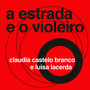 A Estrada e o Violeiro