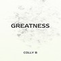 Greatness (Explicit)