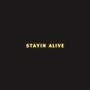 Stayin Alive (Explicit)