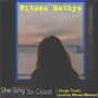 She Sing so Good