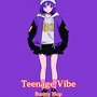 Teenage Vibe