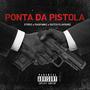 Ponta da Pistola (feat. MadFunkz & Dutch Flavourz)