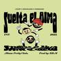 Suelta El Alma (feat. Shuncasm & Rosanmo)