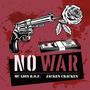 No War (feat. Jacken Cracken) [Explicit]