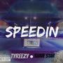 Speedin' (feat. Suave Star) [Explicit]