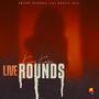 Live Rounds (Explicit)