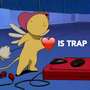 LUV IS TRAP