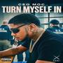 Turn Myself In (Explicit)
