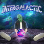 INTERGALACTIC (Explicit)