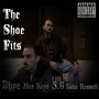 The Shoe Fits (feat. Gabe Kessell, Mos Keys & S.G) [Explicit]