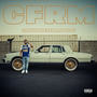 C.F.R.M. (Can't Fake Real Motion) [Explicit]