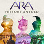 Ara History Untold: Preview (Original Soundtrack)