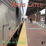 Miles Later (feat. John W. Adams & Andres Cabrera)